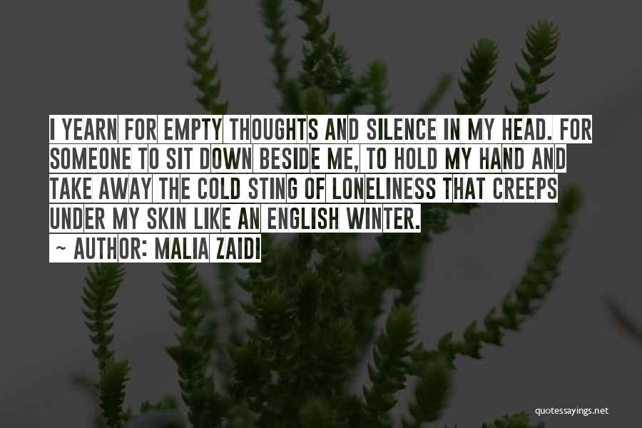 Someone To Hold Me Quotes By Malia Zaidi