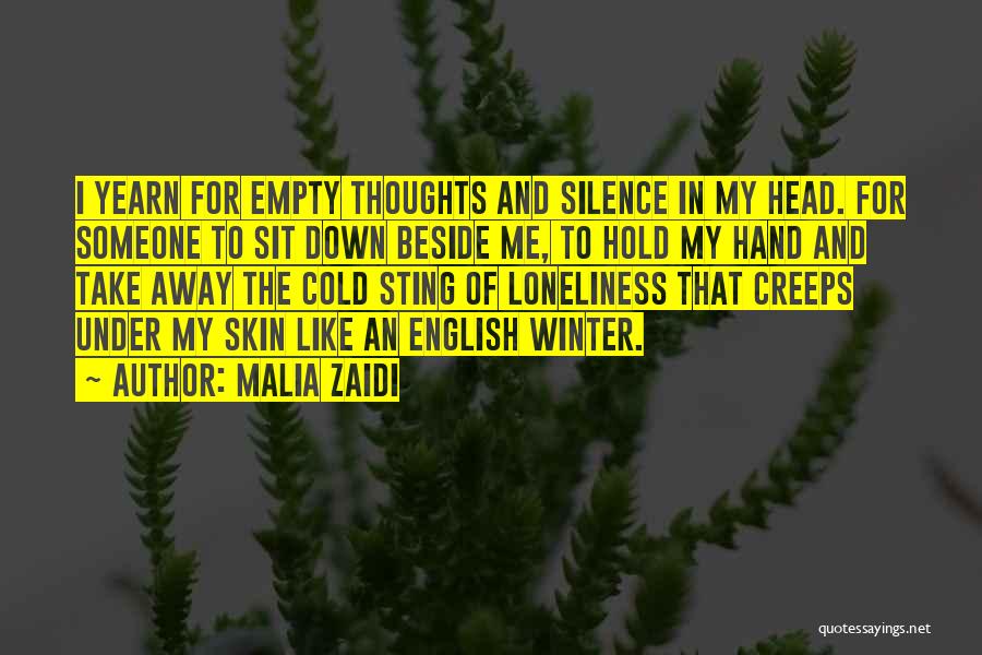 Someone To Hold My Hand Quotes By Malia Zaidi