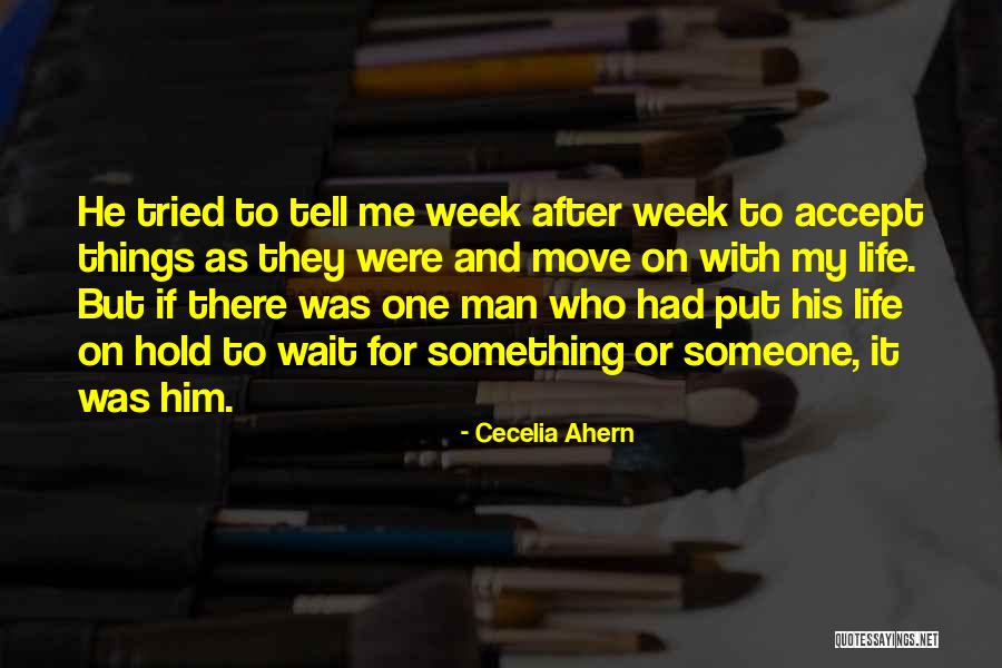 Someone To Hold Quotes By Cecelia Ahern Someone To Hold Quotes By Cecelia Ahern