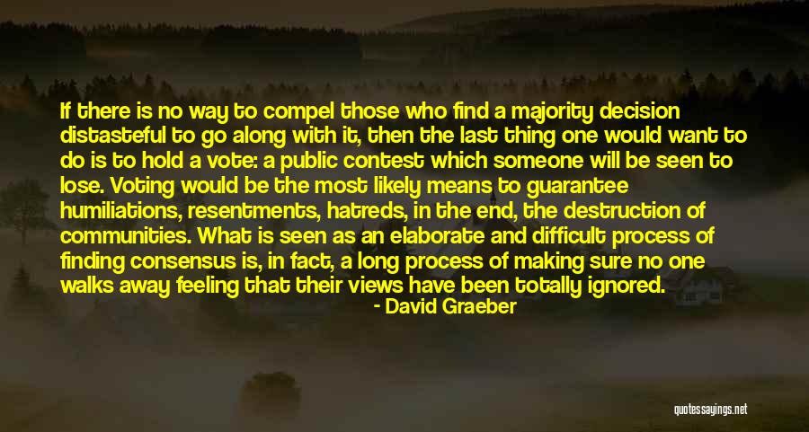 Someone To Hold Quotes By David Graeber Someone To Hold Quotes By David Graeber