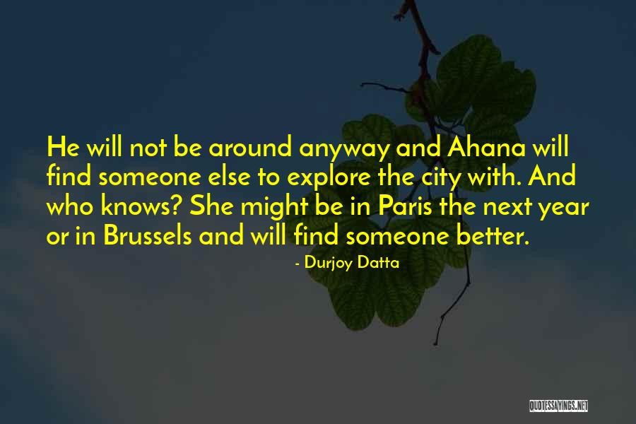 Someone To Hold Quotes By Durjoy Datta Someone To Hold Quotes By Durjoy Datta