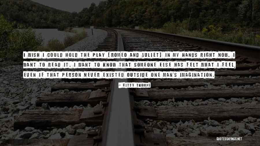 Someone To Hold Quotes By Kitty Thomas Someone To Hold Quotes By Kitty Thomas