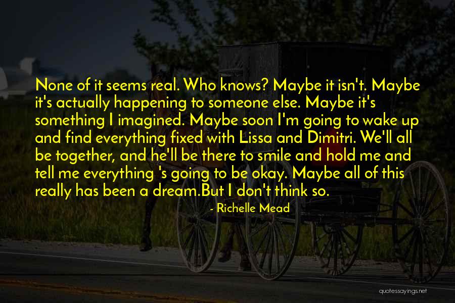 Someone To Hold Quotes By Richelle Mead Someone To Hold Quotes By Richelle Mead
