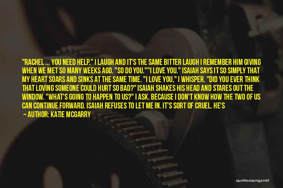 Someone To Remember Quotes By Katie McGarry