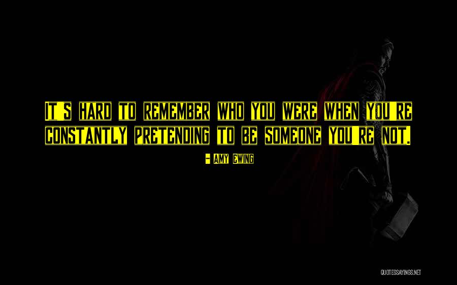 Someone To Remember You Quotes By Amy Ewing Someone To Remember You Quotes By Amy Ewing