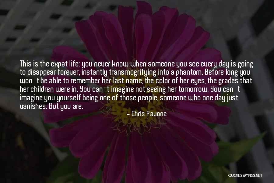 Someone To Remember You Quotes By Chris Pavone Someone To Remember You Quotes By Chris Pavone