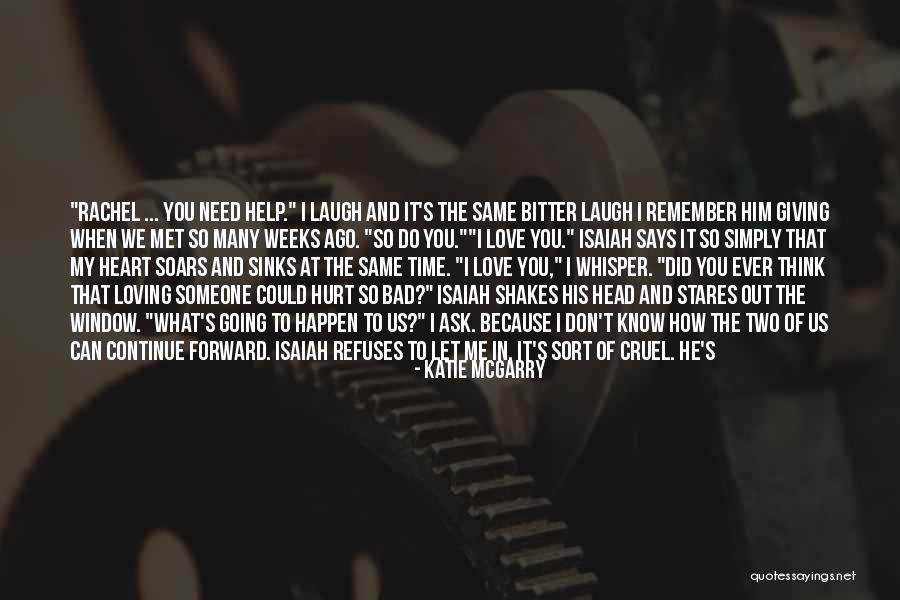 Someone To Remember You Quotes By Katie McGarry Someone To Remember You Quotes By Katie McGarry