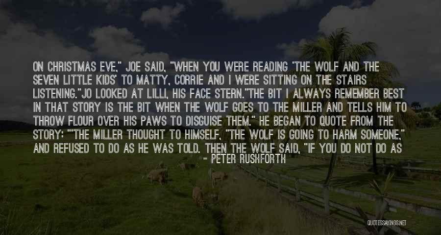 Someone To Remember You Quotes By Peter Rushforth Someone To Remember You Quotes By Peter Rushforth