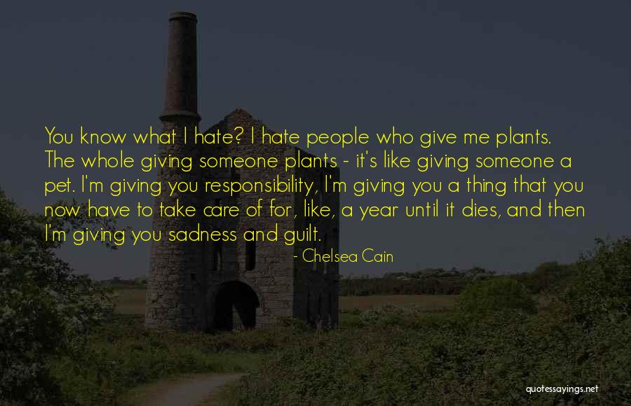 Someone To Take Care Of Me Quotes By Chelsea Cain