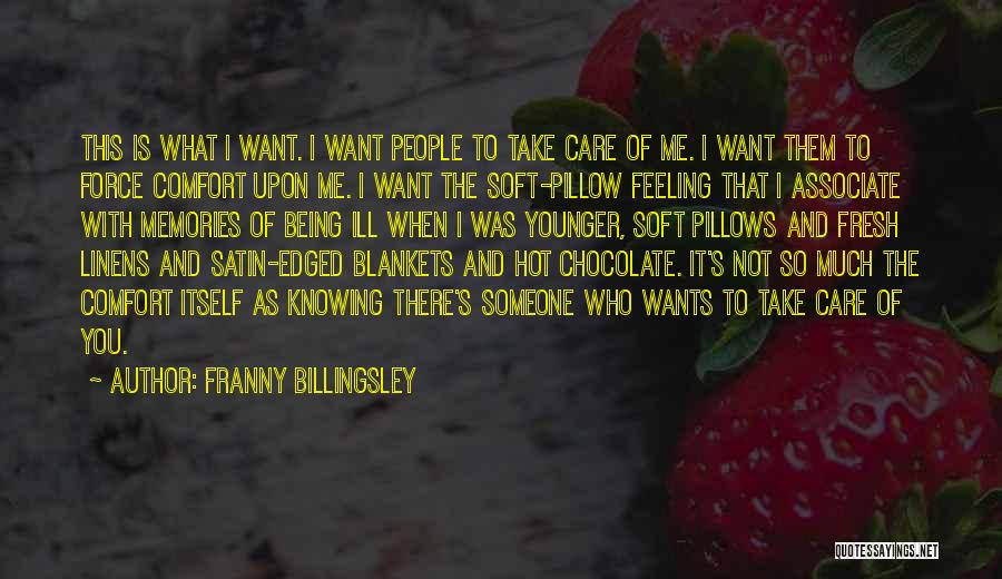 Someone To Take Care Of Me Quotes By Franny Billingsley