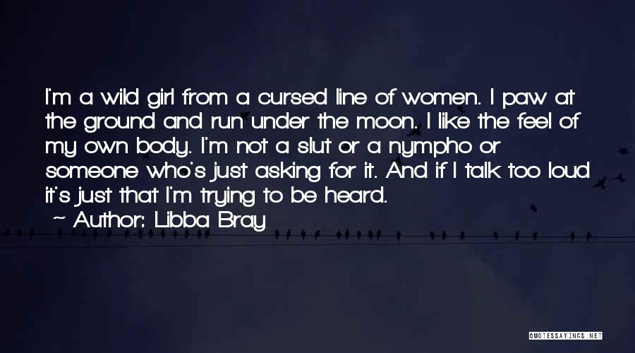 Someone To Talk Too Quotes By Libba Bray