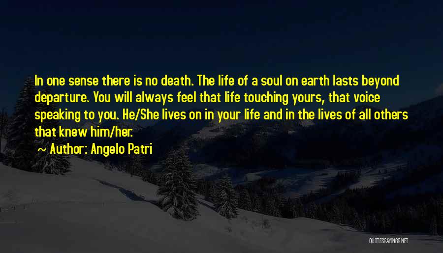 Someone Touching Your Soul Quotes By Angelo Patri