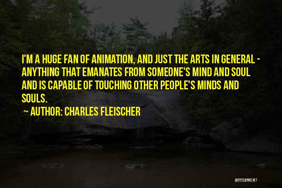 Someone Touching Your Soul Quotes By Charles Fleischer