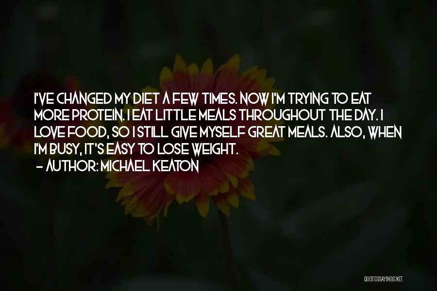 Someone Trying To Lose Weight Quotes By Michael Keaton