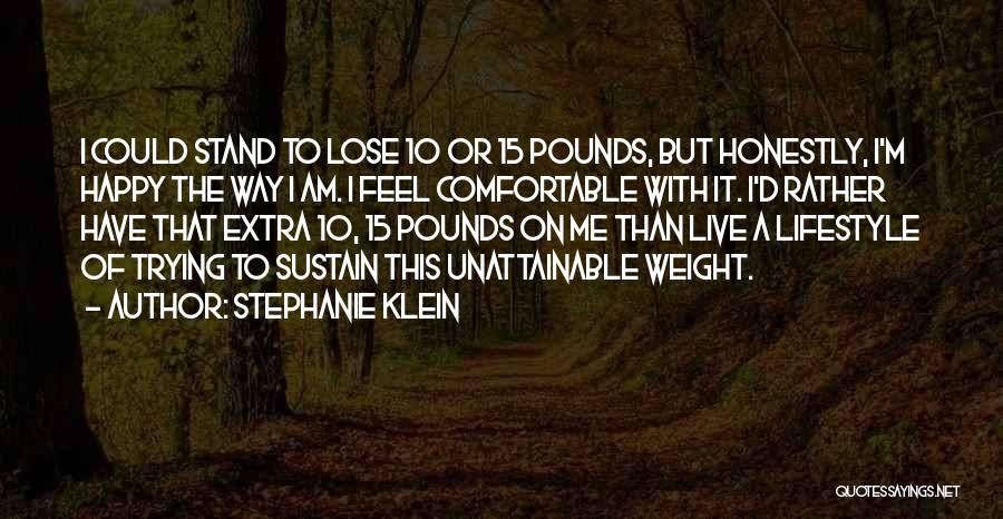 Someone Trying To Lose Weight Quotes By Stephanie Klein