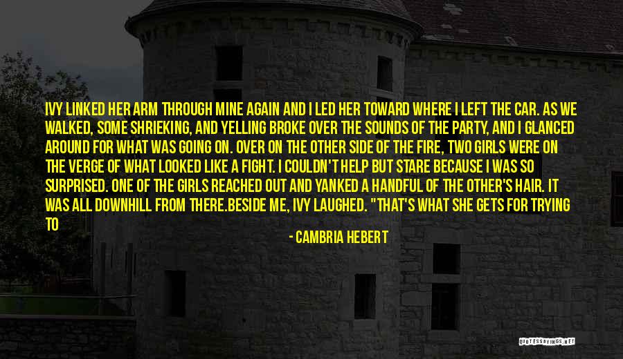 Someone Trying To Steal Your Man Quotes By Cambria Hebert Someone Trying To Steal Your Man Quotes By Cambria Hebert
