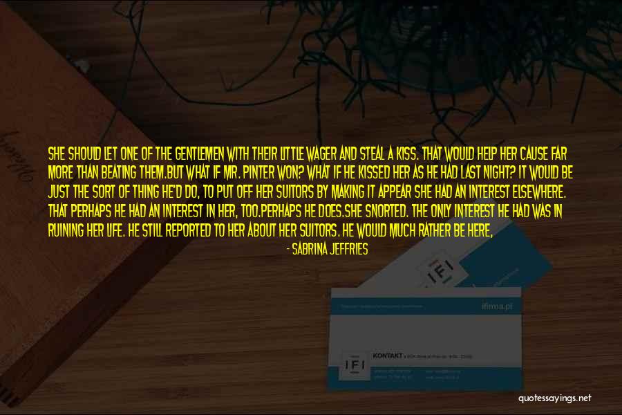 Someone Trying To Steal Your Man Quotes By Sabrina Jeffries Someone Trying To Steal Your Man Quotes By Sabrina Jeffries
