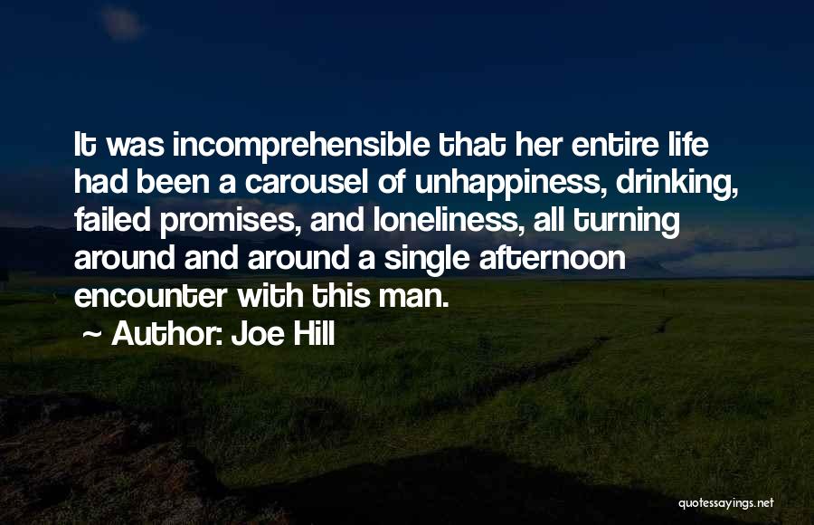 Someone Turning Your Life Around Quotes By Joe Hill
