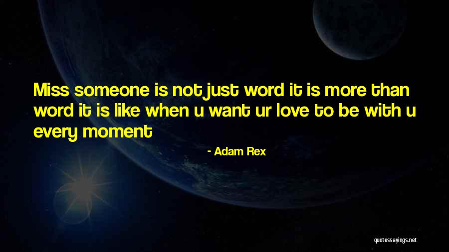 Someone U Love Quotes By Adam Rex