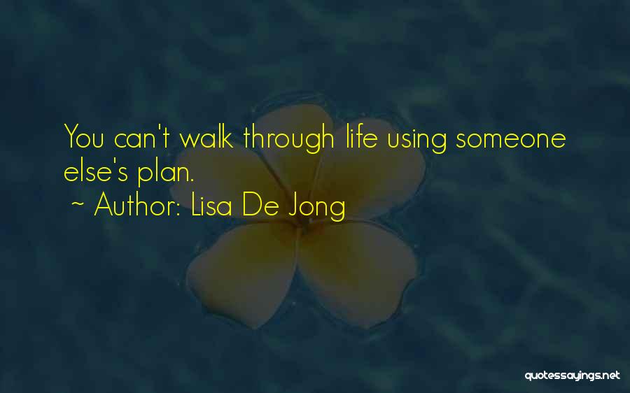 Someone Using You Quotes By Lisa De Jong