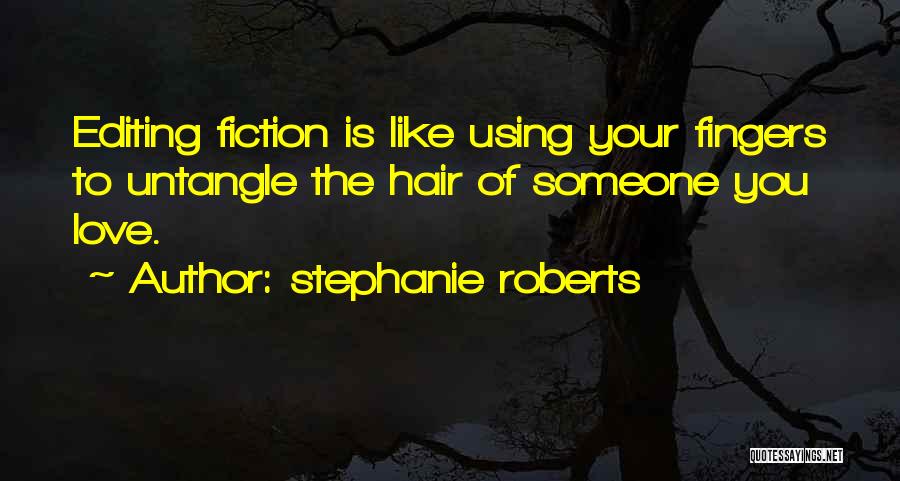 Someone Using You Quotes By Stephanie Roberts