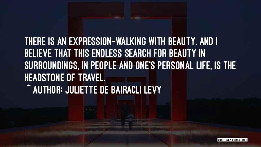 Someone Walking Out Of Your Life Quotes By Juliette De Bairacli Levy