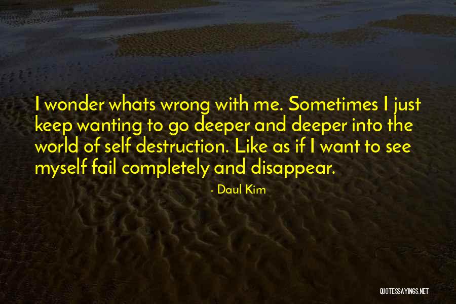 Someone Wanting You To Fail Quotes By Daul Kim