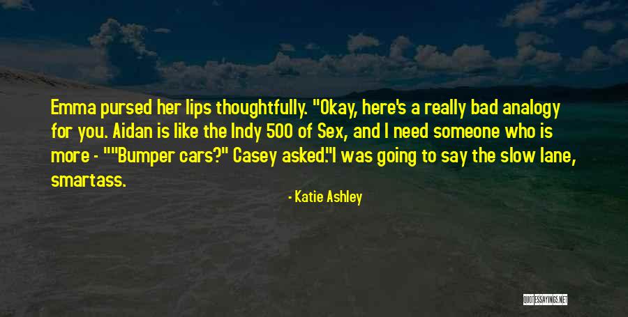 Someone Was Here Quotes By Katie Ashley