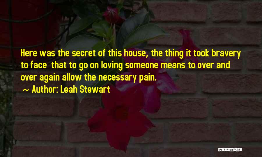 Someone Was Here Quotes By Leah Stewart