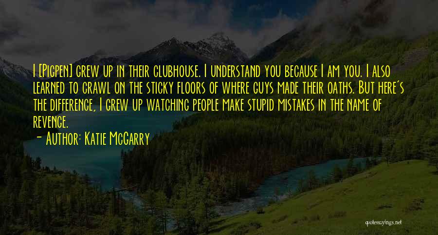 Someone Watching Over You Quotes By Katie McGarry