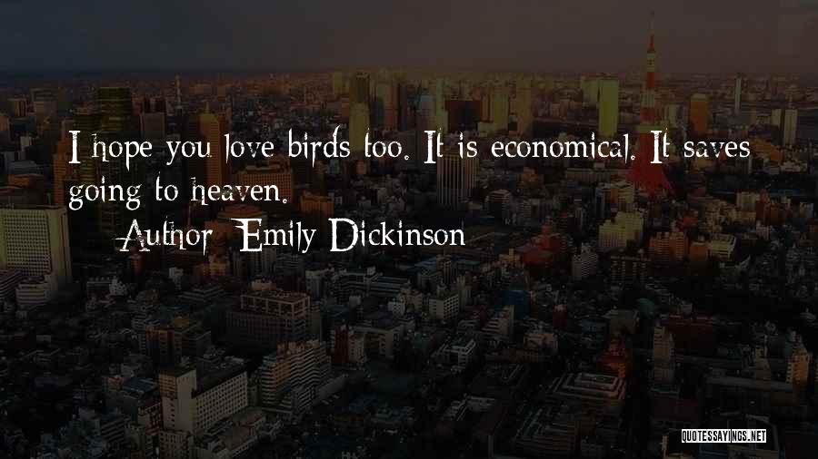 Someone We Love Is In Heaven Quotes By Emily Dickinson