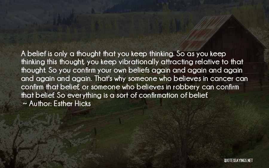 Someone Who Believes In You Quotes By Esther Hicks