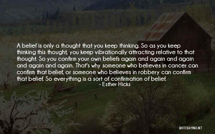 Someone Who Believes In You Quotes By Esther Hicks