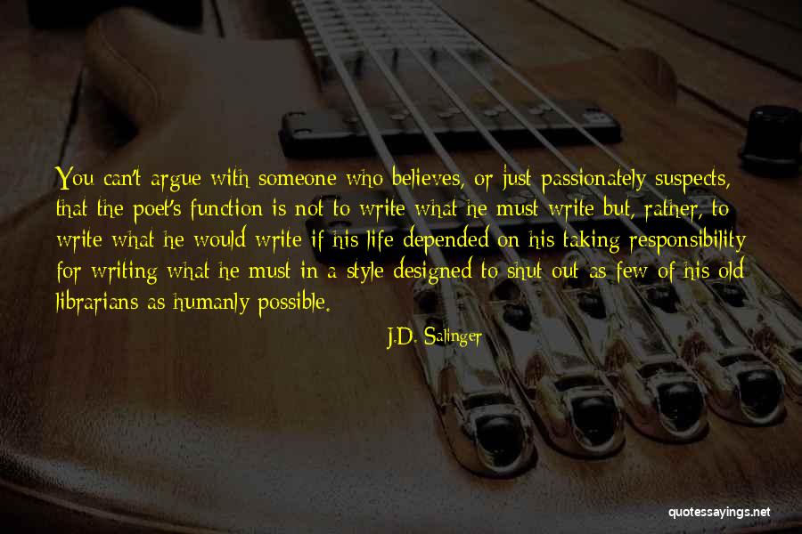 Someone Who Believes In You Quotes By J.D. Salinger Someone Who Believes In You Quotes By J.D. Salinger
