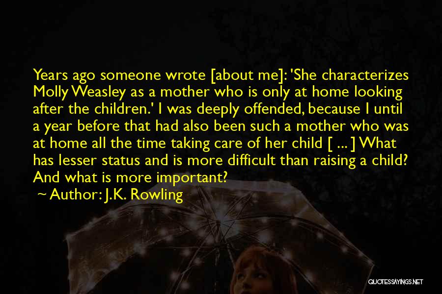 Someone Who Care Quotes By J.K. Rowling