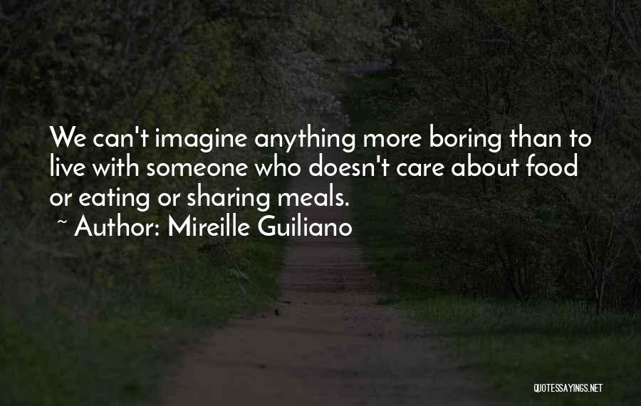 Someone Who Care Quotes By Mireille Guiliano