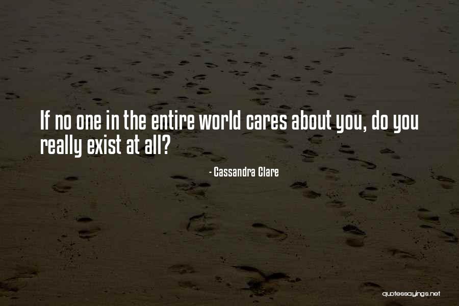 Someone Who Cares About You Quotes By Cassandra Clare