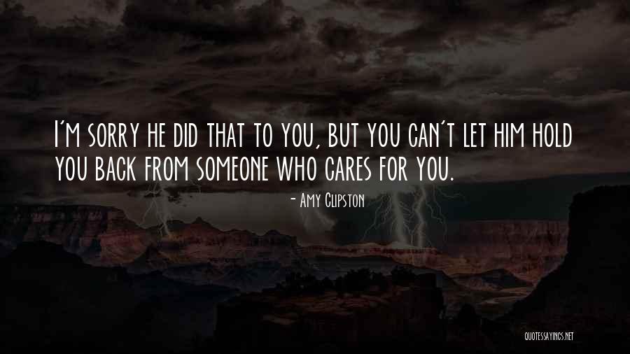 Someone Who Cares For You Quotes By Amy Clipston Someone Who Cares For You Quotes By Amy Clipston