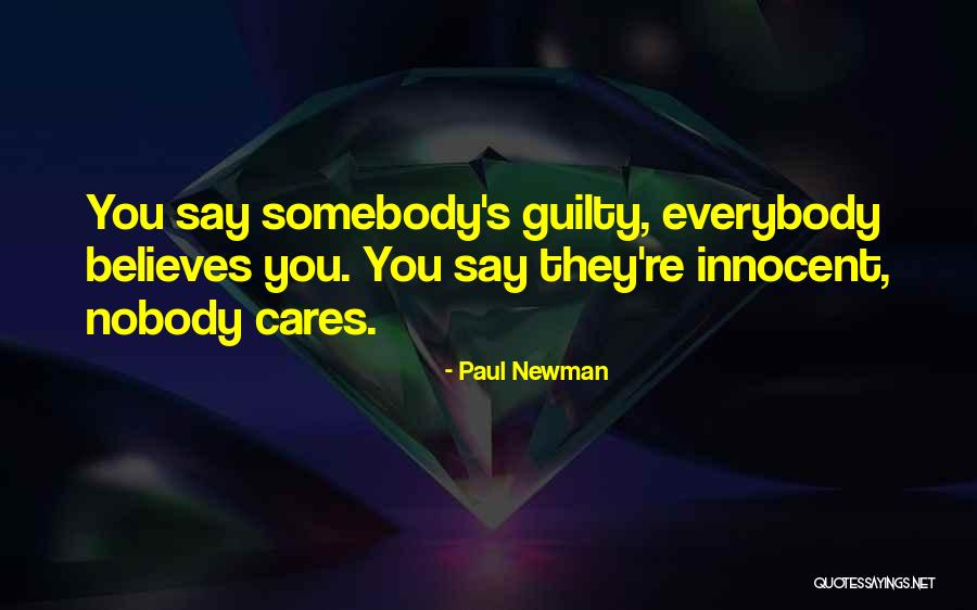 Someone Who Cares For You Quotes By Paul Newman Someone Who Cares For You Quotes By Paul Newman