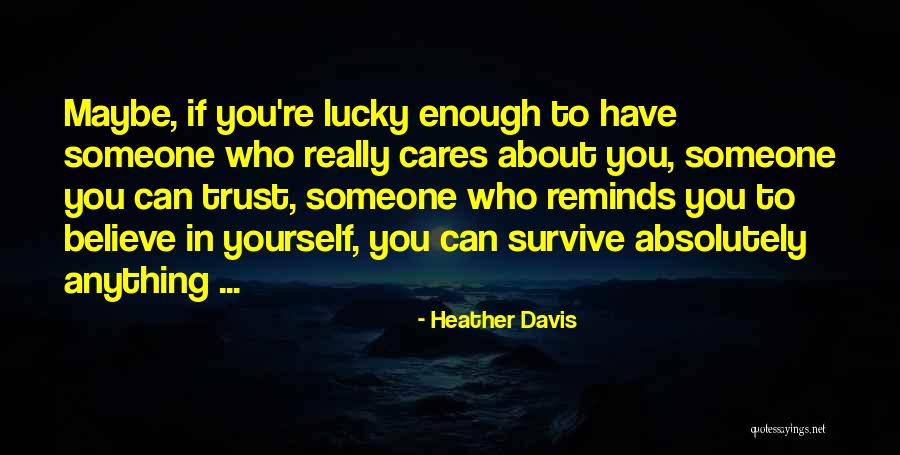 Someone Who Cares Quotes By Heather Davis