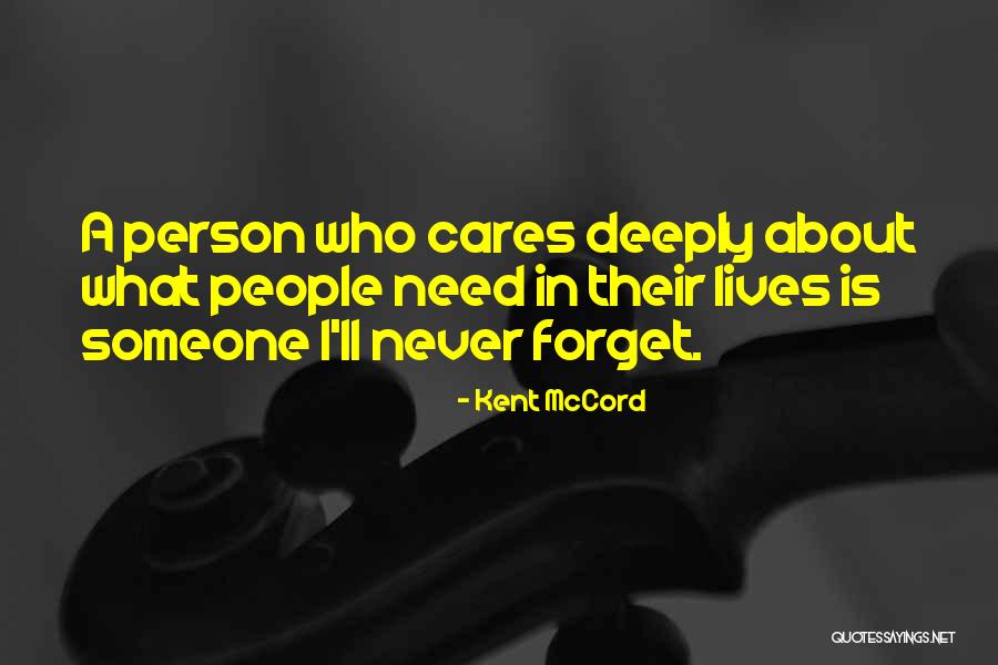 Someone Who Cares Quotes By Kent McCord