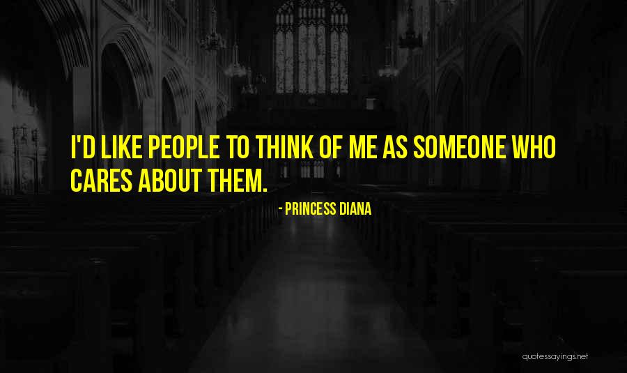 Someone Who Cares Quotes By Princess Diana