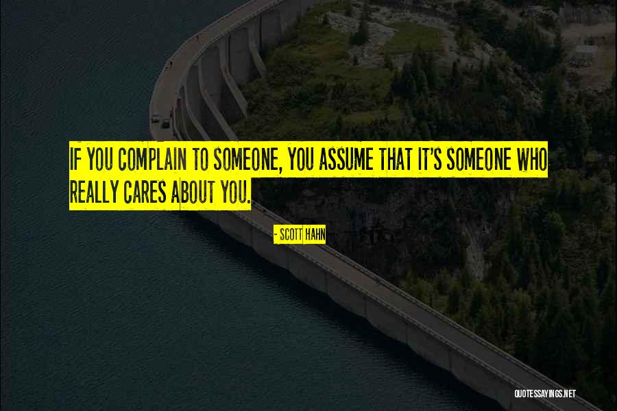 Someone Who Cares Quotes By Scott Hahn