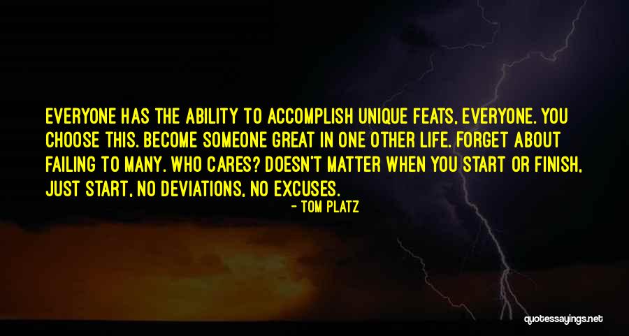 Someone Who Cares Quotes By Tom Platz