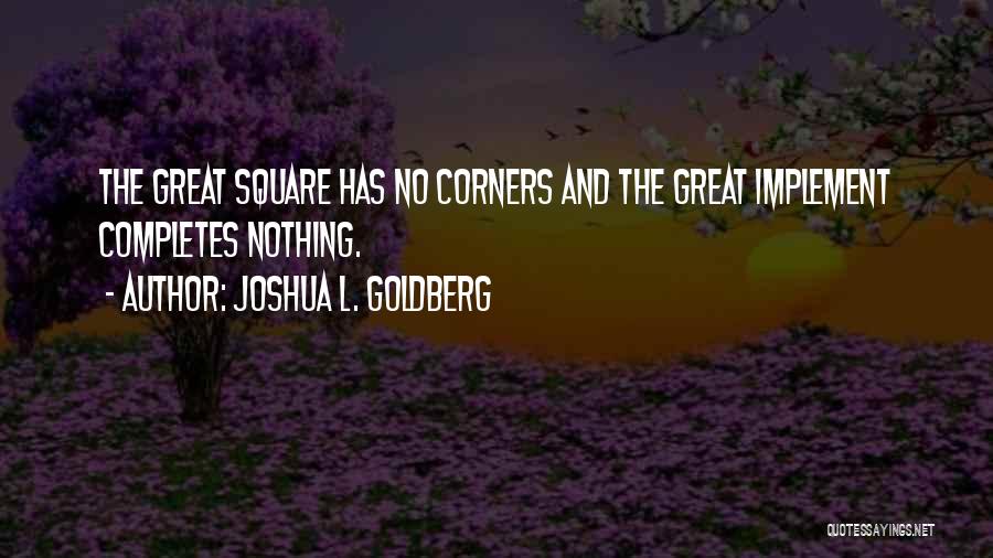 Someone Who Completes You Quotes By Joshua L. Goldberg