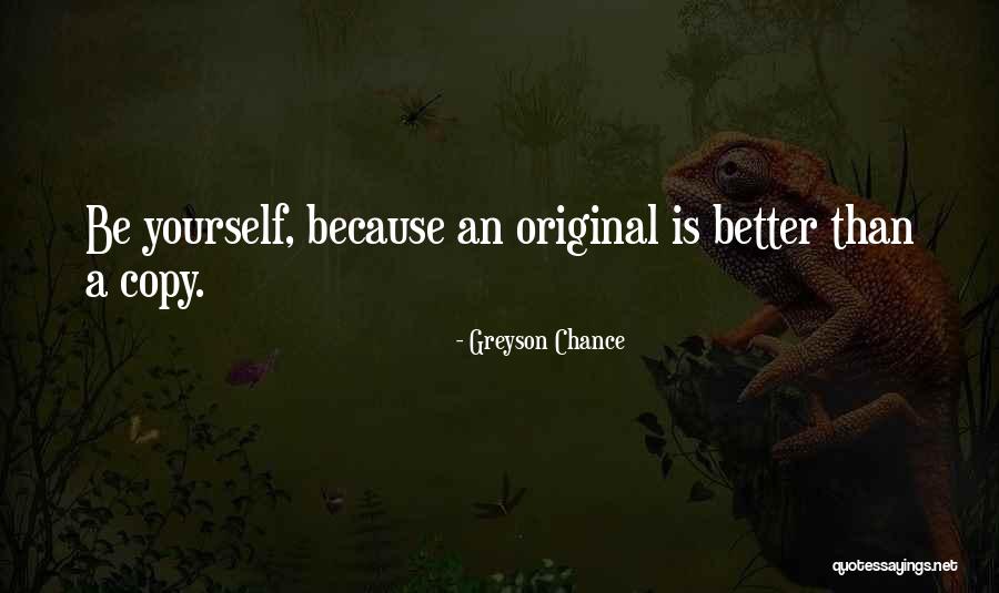 Someone Who Copies You Quotes By Greyson Chance