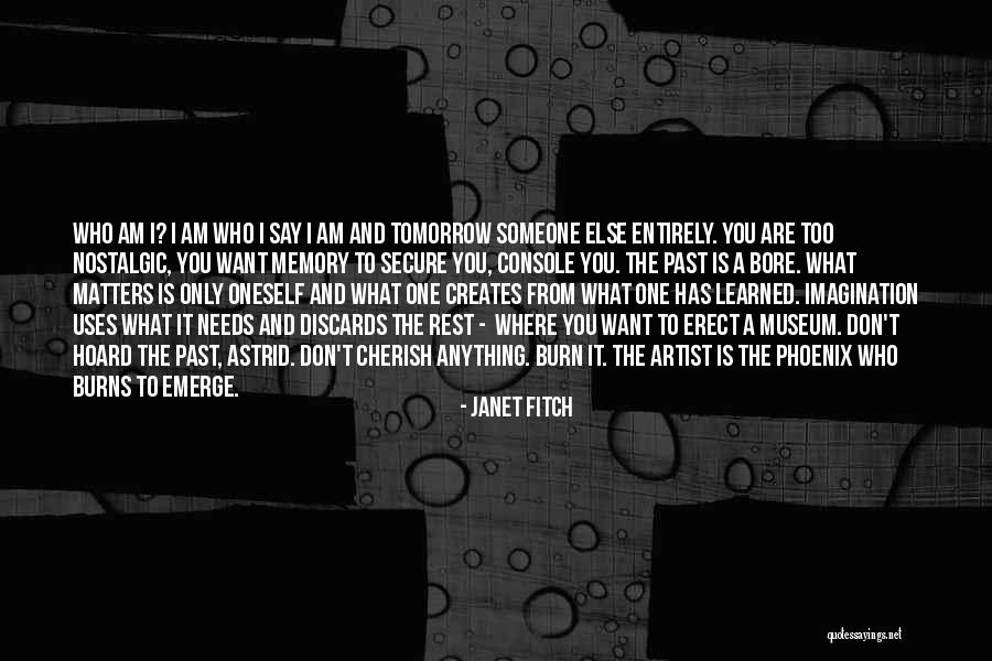 Someone Who Creates Quotes By Janet Fitch Someone Who Creates Quotes By Janet Fitch