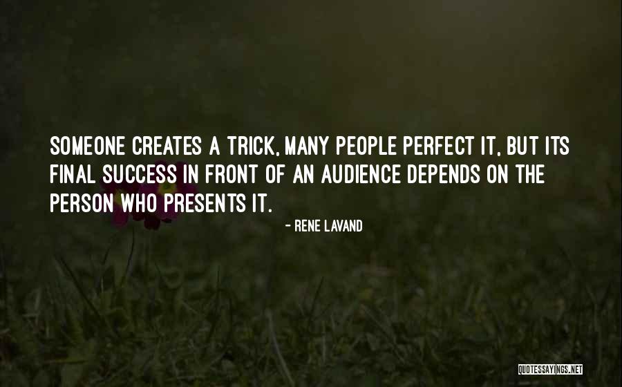Someone Who Creates Quotes By Rene Lavand Someone Who Creates Quotes By Rene Lavand