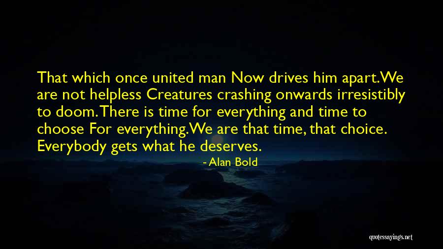 Someone Who Deserves You Quotes By Alan Bold