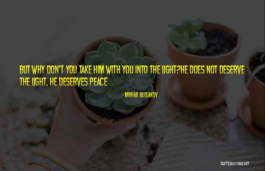 Someone Who Deserves You Quotes By Mikhail Bulgakov